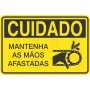 Mantenha as mãos afastadas 